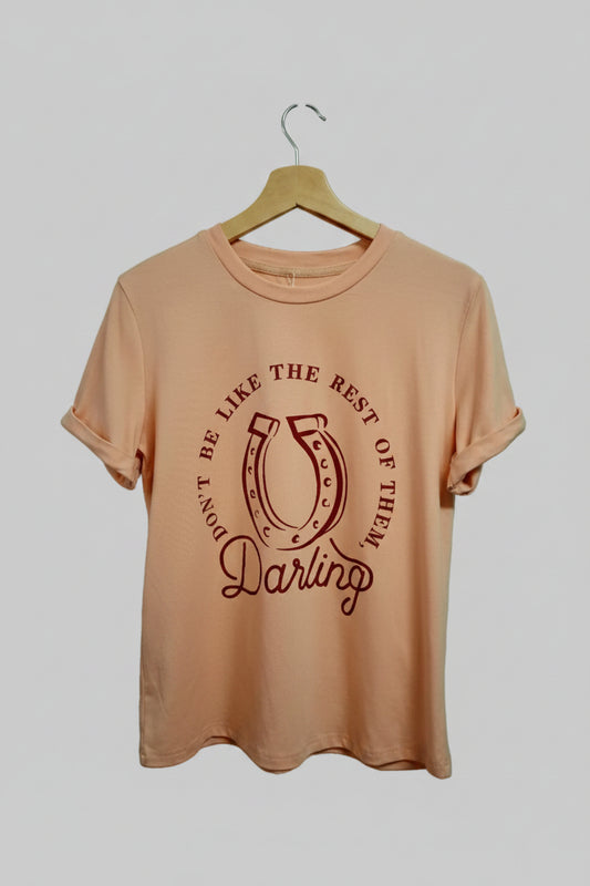 BNB Shirt - Khaki - Do Not Be Like The Rest Of Them Darling